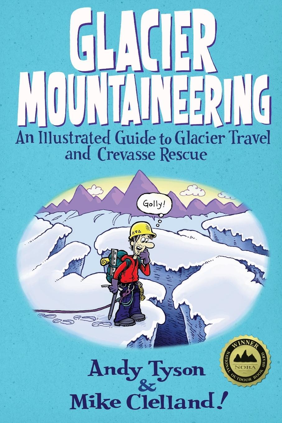 Cover: 9780762748624 | Glacier Mountaineering | Andy Tyson | Taschenbuch | Paperback | 2009