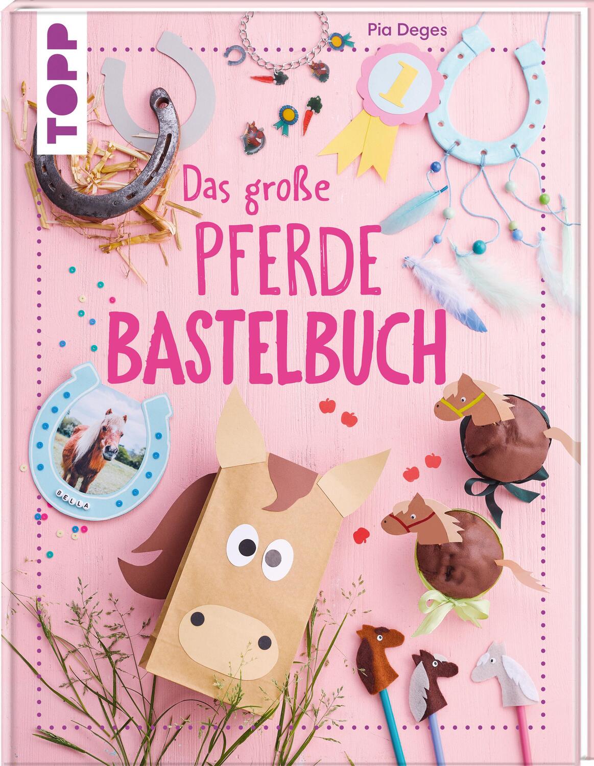 Cover: 9783735891396 | Das große Pferdebastelbuch | Pia Deges | Buch | 96 S. | Deutsch | 2024
