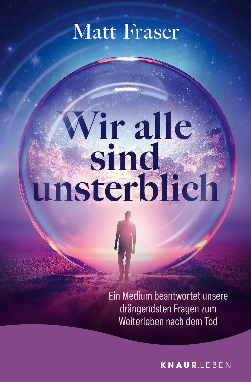 Cover: 9783426446942 | Wir alle sind unsterblich | Matt Fraser | Taschenbuch | 272 S. | 2024