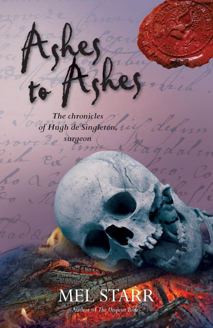 Cover: 9781782641339 | Ashes to Ashes | Mel Starr | Taschenbuch | Paperback | Englisch | 2015