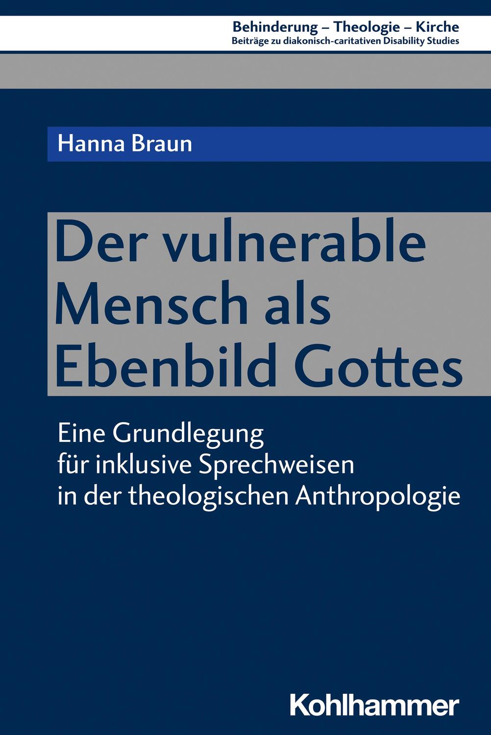 Cover: 9783170431485 | Der vulnerable Mensch als Ebenbild Gottes | Hanna Braun | Taschenbuch