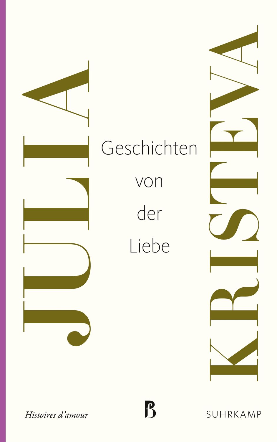Cover: 9783518469897 | Geschichten von der Liebe | Julia Kristeva | Taschenbuch | 407 S.