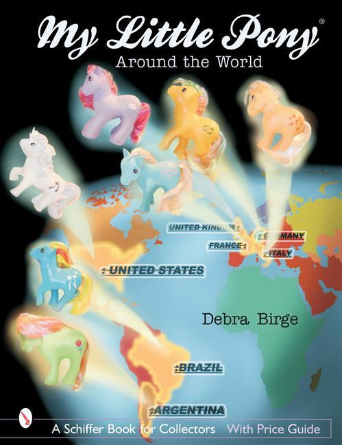 Cover: 9780764317491 | My Little Pony*r Around the World | Debra Birge | Taschenbuch | 2003
