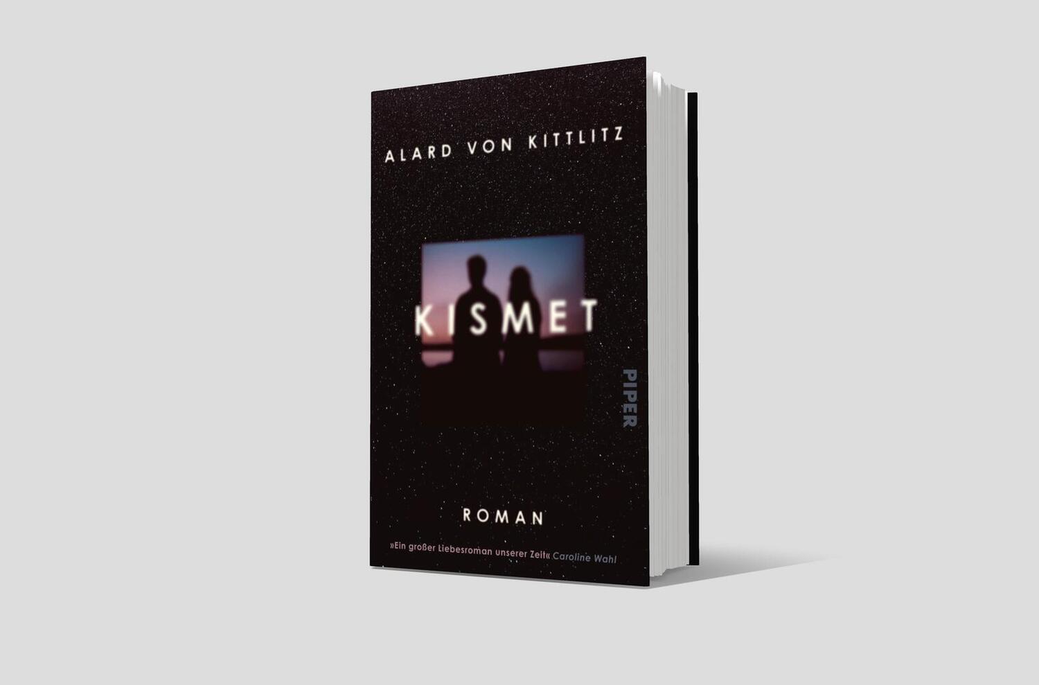 Bild: 9783492072069 | Kismet | Roman | Alard von Kittlitz | Buch | 268 S. | Deutsch | 2024