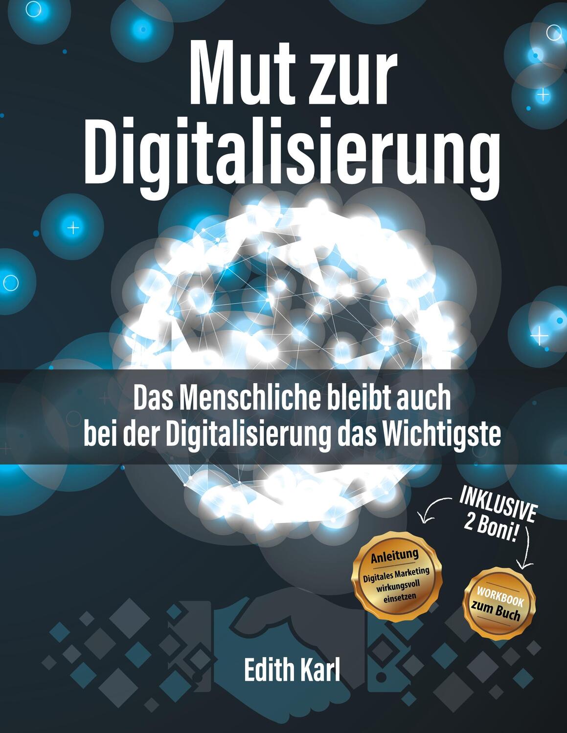 Cover: 9783347096202 | Mut zur Digitalisierung | Edith Karl | Buch | 164 S. | Deutsch | 2020