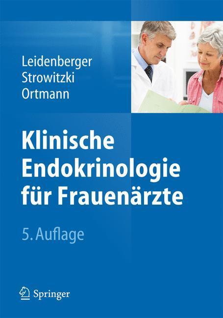 Cover: 9783642380426 | Klinische Endokrinologie für Frauenärzte | Leidenberger (u. a.) | Buch