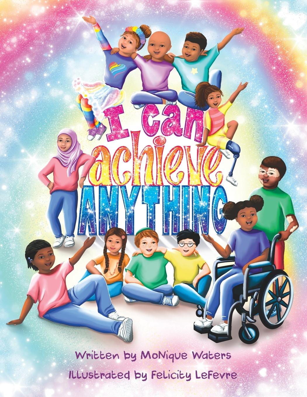 Cover: 9781956306019 | I Can Achieve Anything | Monique Waters | Taschenbuch | Englisch