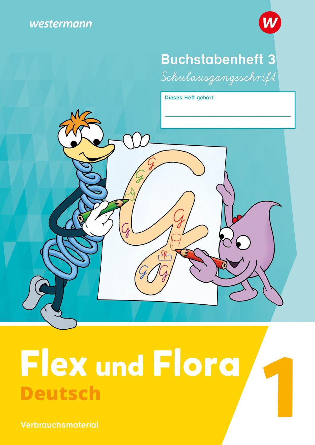 Cover: 9783141271256 | Flex und Flora. Buchstabenheft 3 (Schulausgangsschrift)...