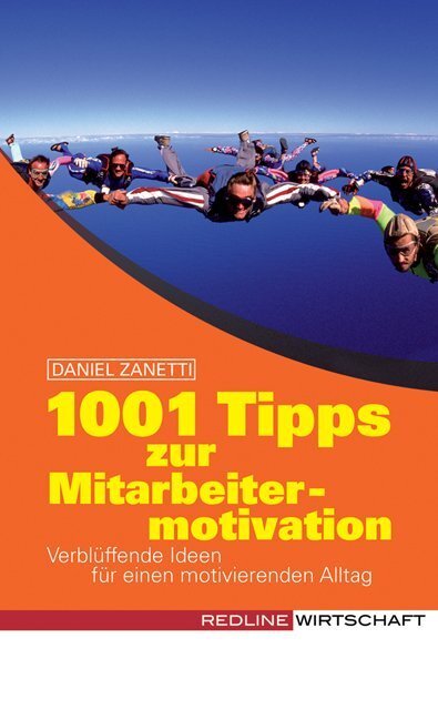 Cover: 9783636015372 | 1001 Tipps zur Mitarbeitermotivation | Cristian DiMercurio (u. a.)