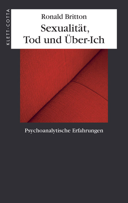 Cover: 9783608941814 | Sexualität, Tod und Über-Ich | Psychoanalytische Erfahrungen | Britton