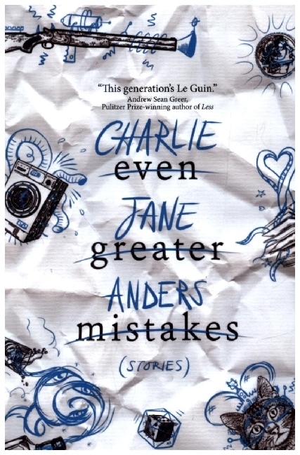 Cover: 9781789097221 | Even Greater Mistakes | Charlie Jane Anders | Taschenbuch | Englisch