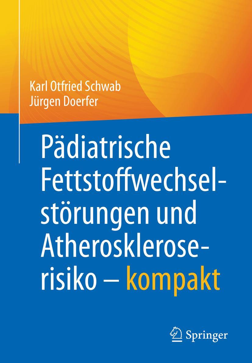 Cover: 9783662633199 | Pädiatrische Fettstoffwechselstörungen und Atheroskleroserisiko ¿...