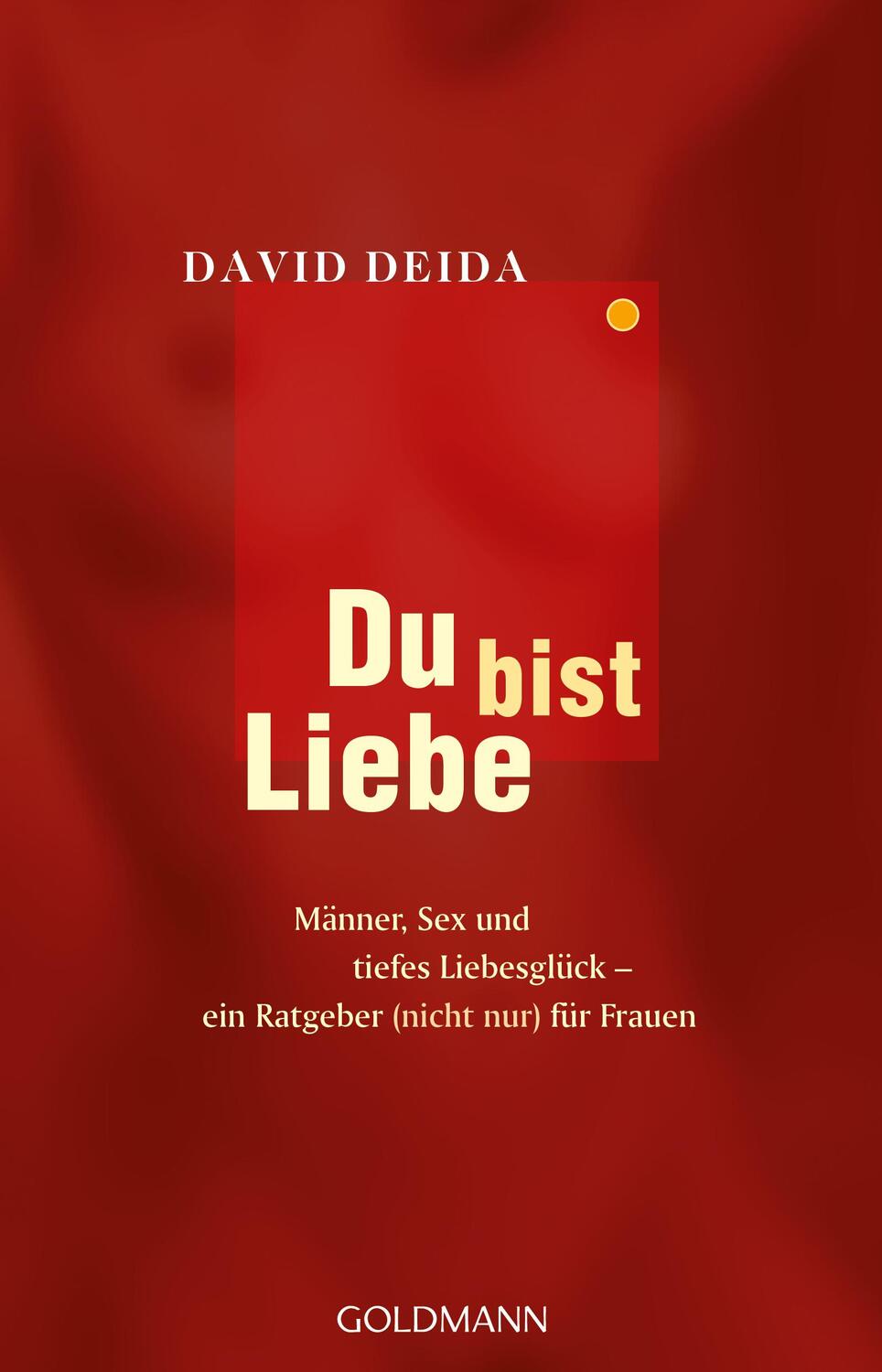 Cover: 9783442140589 | Du bist Liebe | David Deida | Taschenbuch | 184 S. | Deutsch | 2024