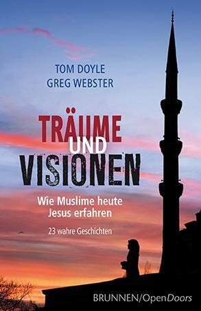 Cover: 9783765542107 | Träume und Visionen | Tom Doyle (u. a.) | Taschenbuch | Deutsch | 2013