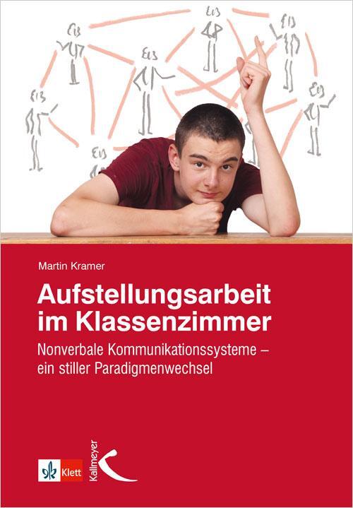 Cover: 9783772713569 | Aufstellungsarbeit im Klassenzimmer | Martin Kramer | Taschenbuch