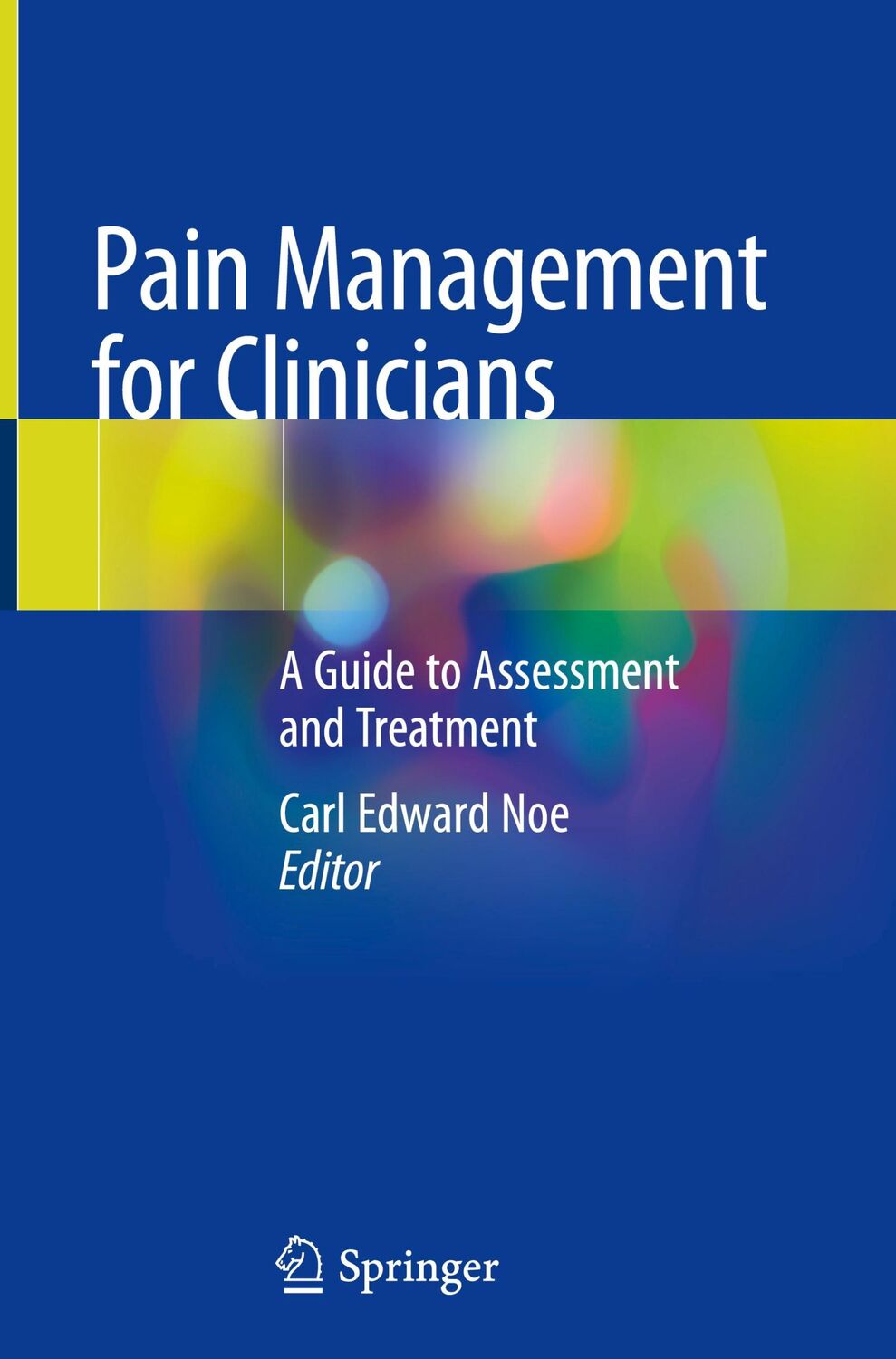 Cover: 9783030399818 | Pain Management for Clinicians | A Guide to Assessment and Treatment