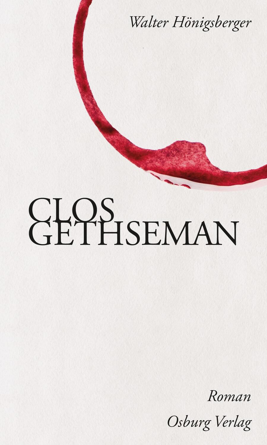 Cover: 9783955101510 | Clos Gethseman | Walter Hönigsberger | Buch | Deutsch | 2018