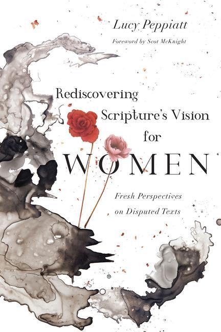 Cover: 9780830852710 | Rediscovering Scripture`s Vision for Women - Fresh Perspectives on...