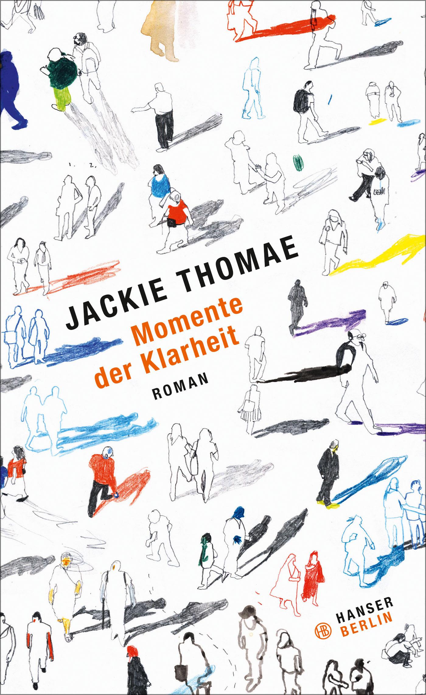 Cover: 9783446249431 | Momente der Klarheit | Jackie Thomae | Buch | 288 S. | Deutsch | 2015