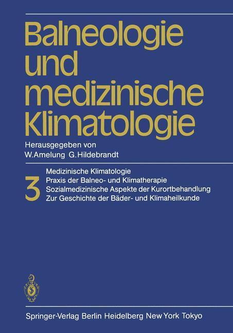Cover: 9783642701344 | Balneologie und medizinische Klimatologie | G. Hildebrandt (u. a.)