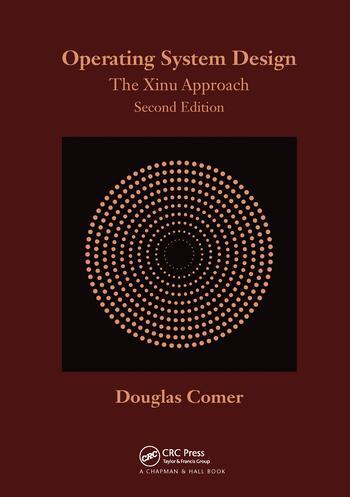 Cover: 9780367575939 | Operating System Design | The Xinu Approach, Second Edition | Comer