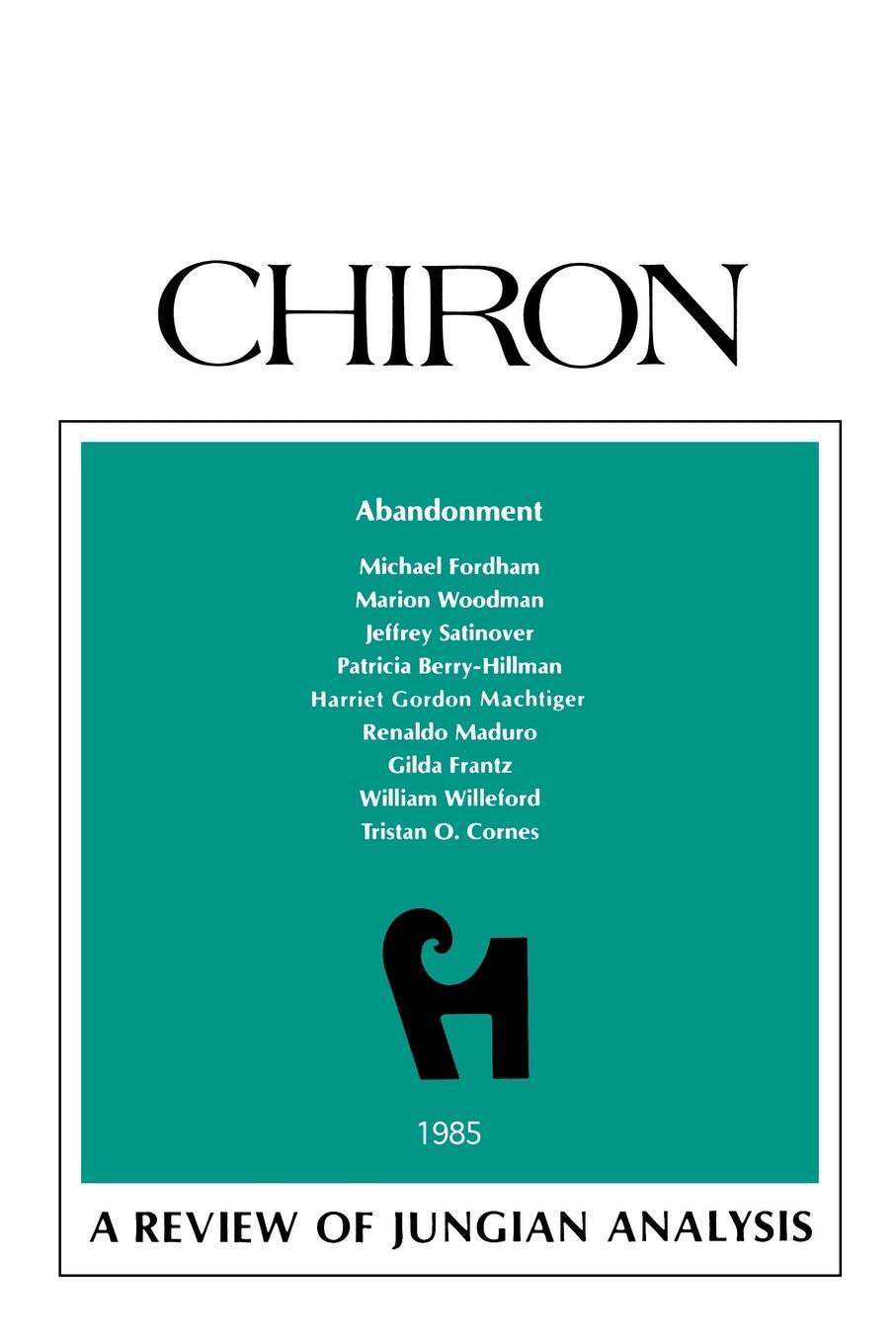 Cover: 9781630510701 | Abandonment | A Review of Jungian Analysis (Chiron Clinical Series)
