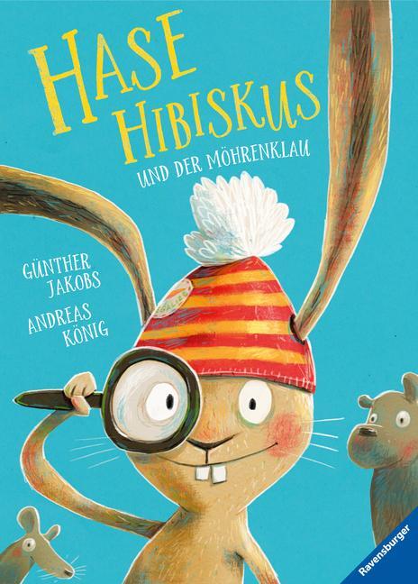 Cover: 9783473447114 | Hase Hibiskus und der Möhrenklau | Andreas König | Buch | 32 S. | 2019