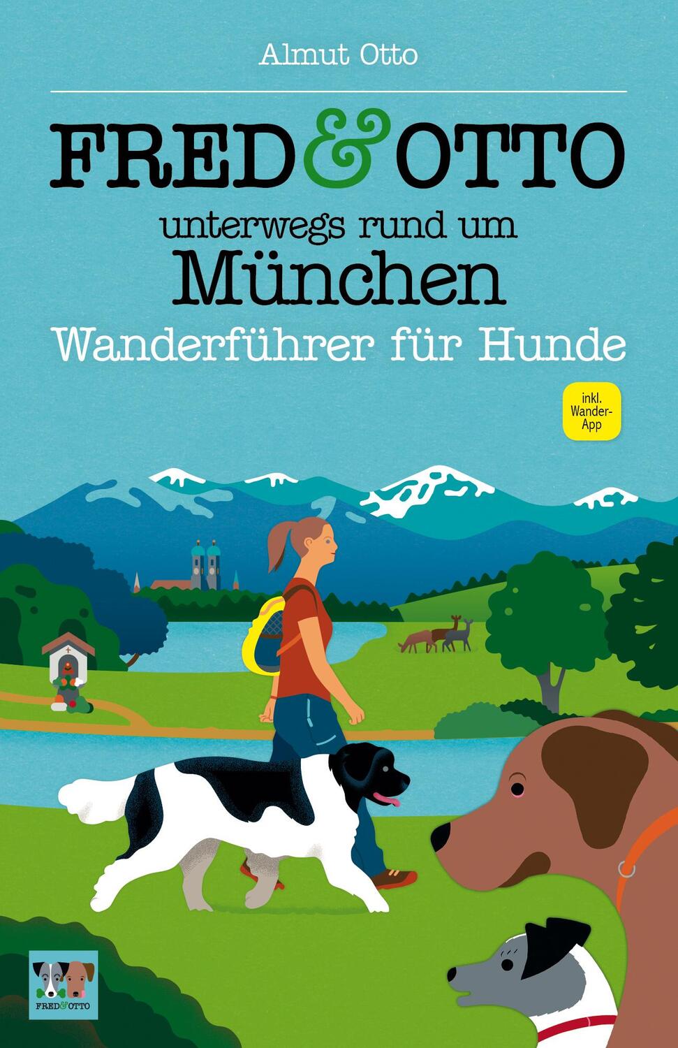 Cover: 9783956930270 | FRED & OTTO unterwegs rund um München | Wanderführer für Hunde | Otto