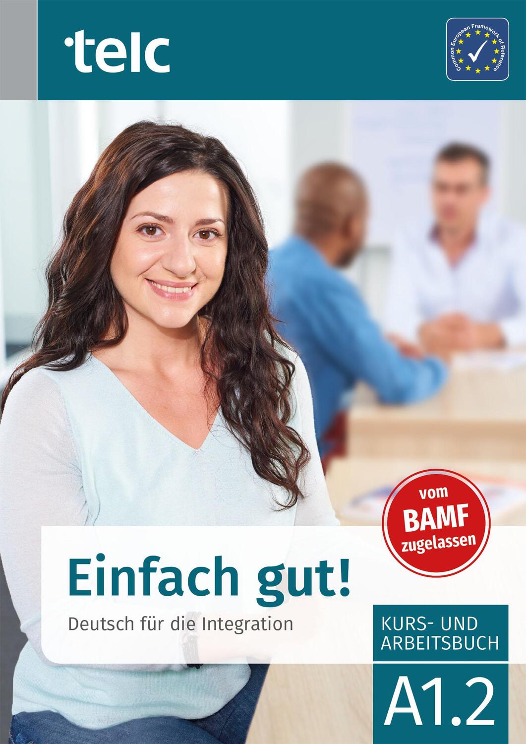Cover: 9783946447818 | Einfach gut! Deutsch für die Integration A1.2 Kurs- und Arbeitsbuch
