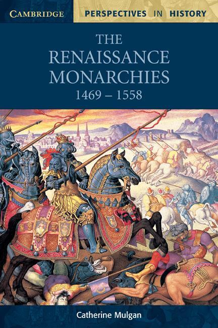 Cover: 9780521598705 | The Renaissance Monarchies | 1469 1558 | Catherine Mulgan | Buch