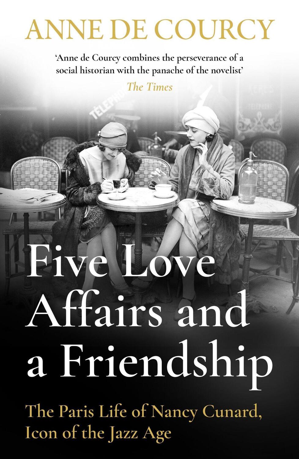 Cover: 9781474617437 | Five Love Affairs and a Friendship | Anne de Courcy | Taschenbuch