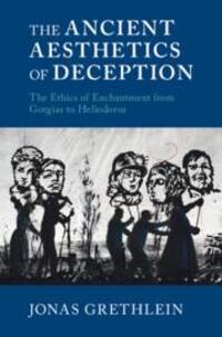 Cover: 9781316518816 | The Ancient Aesthetics of Deception | Jonas Grethlein | Buch | 2021