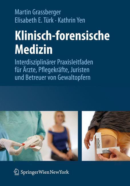 Cover: 9783211994672 | Klinisch-forensische Medizin | Martin Grassberger (u. a.) | Buch