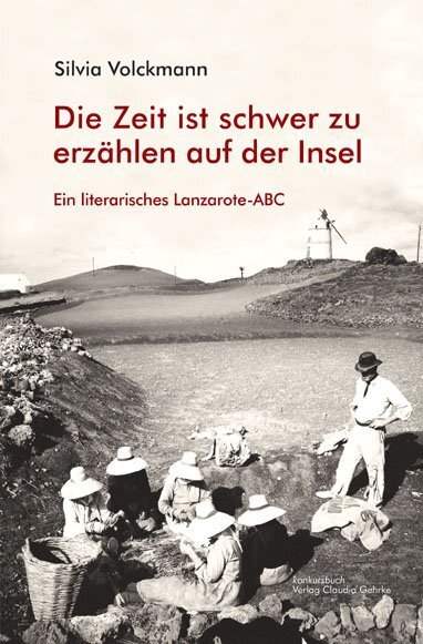 Cover: 9783887697709 | Lanzarote-ABC Literarisches Lanzarote-ABC | Silvia Volckmann | Buch