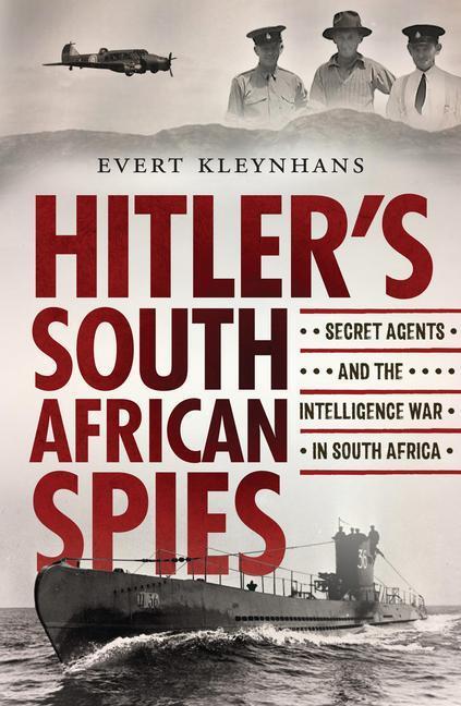 Cover: 9781776191161 | Hitler's South African Spies | Evert Kleynhans | Taschenbuch | 2021