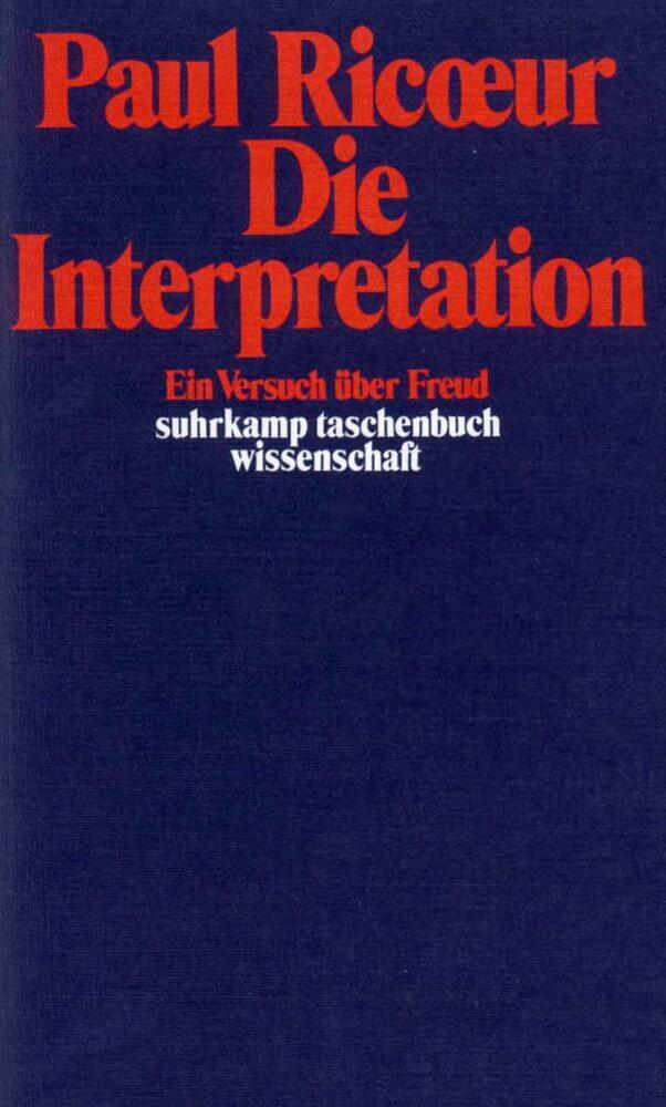Cover: 9783518276761 | Die Interpretation | Ein Versuch über Freud | Paul Ricoeur | Buch