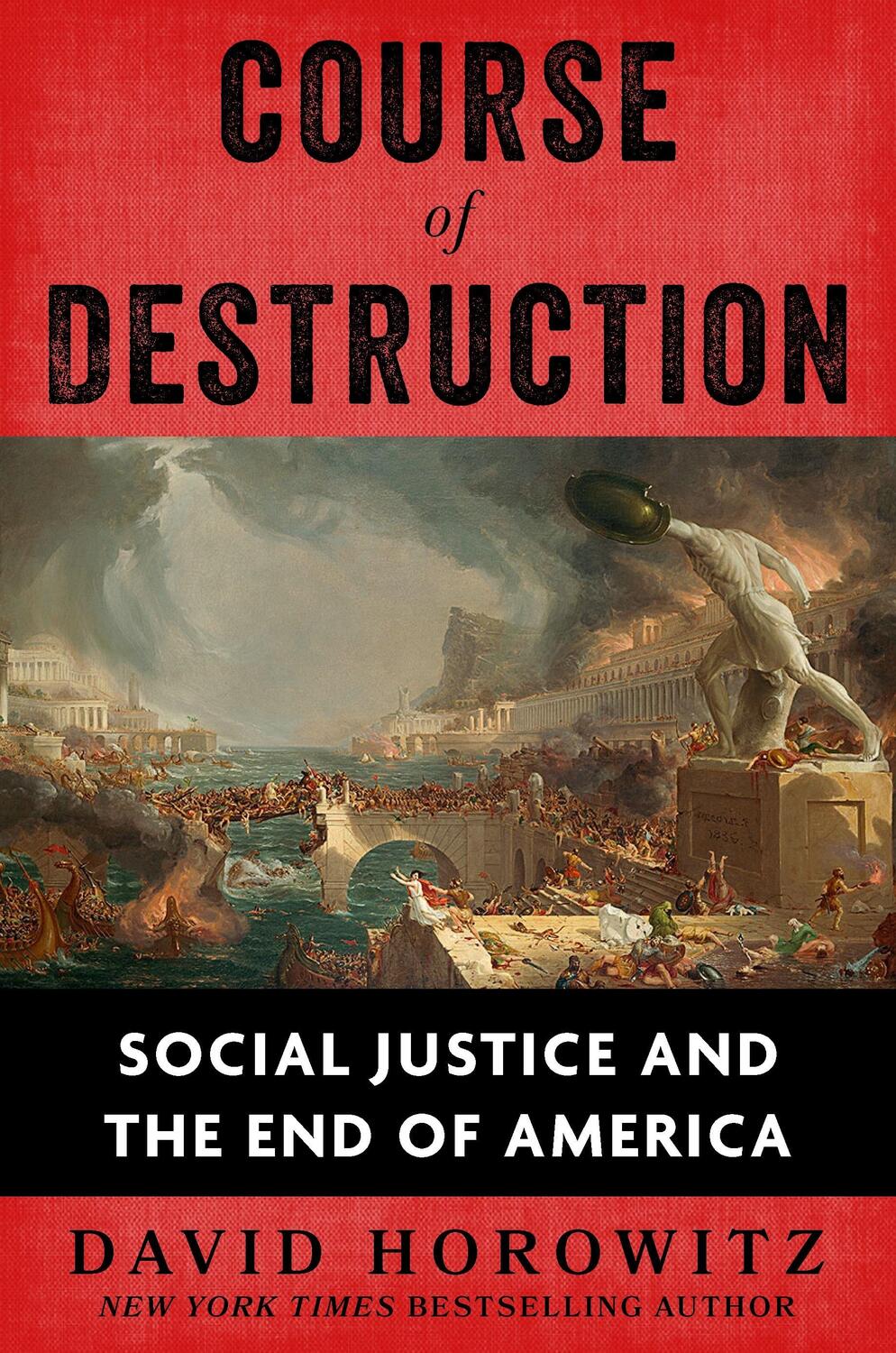 Cover: 9781630062675 | Course of Destruction | Social Justice and the End of America | Buch