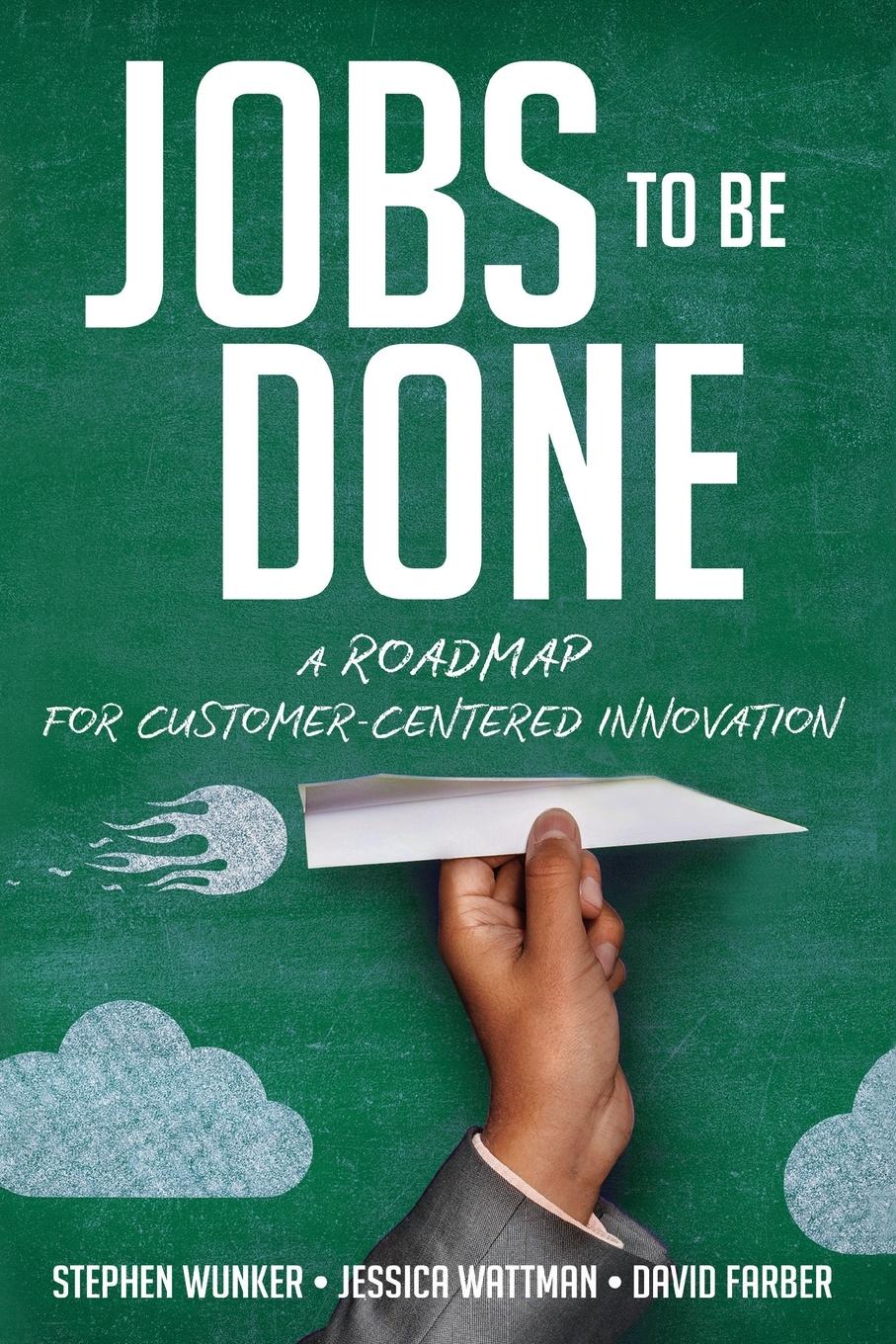 Cover: 9781400238767 | Jobs to Be Done | A Roadmap for Customer-Centered Innovation | Buch