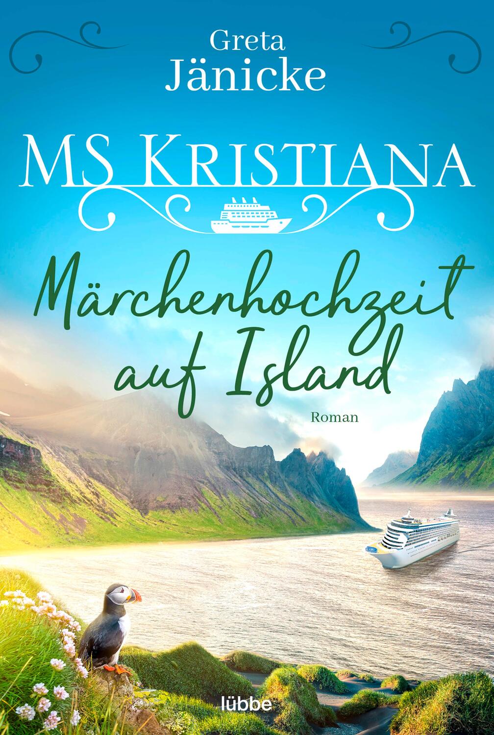 Cover: 9783404185184 | MS Kristiana - Märchenhochzeit auf Island | Roman | Greta Jänicke