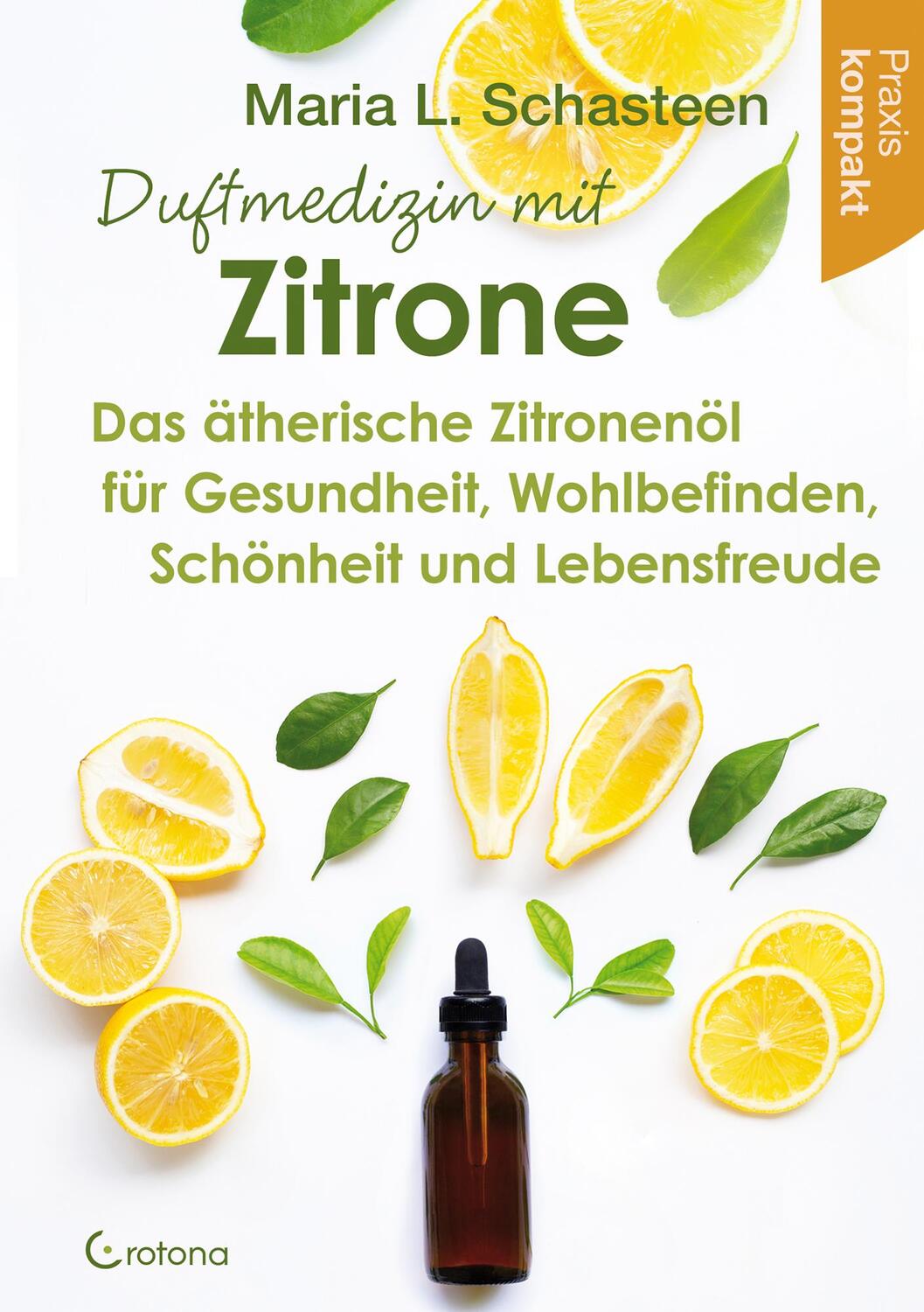 Cover: 9783861912811 | Duftmedizin mit Zitrone | Maria L. Schasteen | Taschenbuch | 128 S.