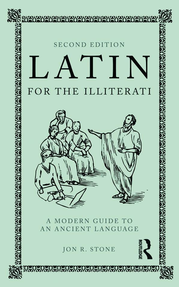 Cover: 9780415777674 | Latin for the Illiterati | A Modern Guide to an Ancient Language