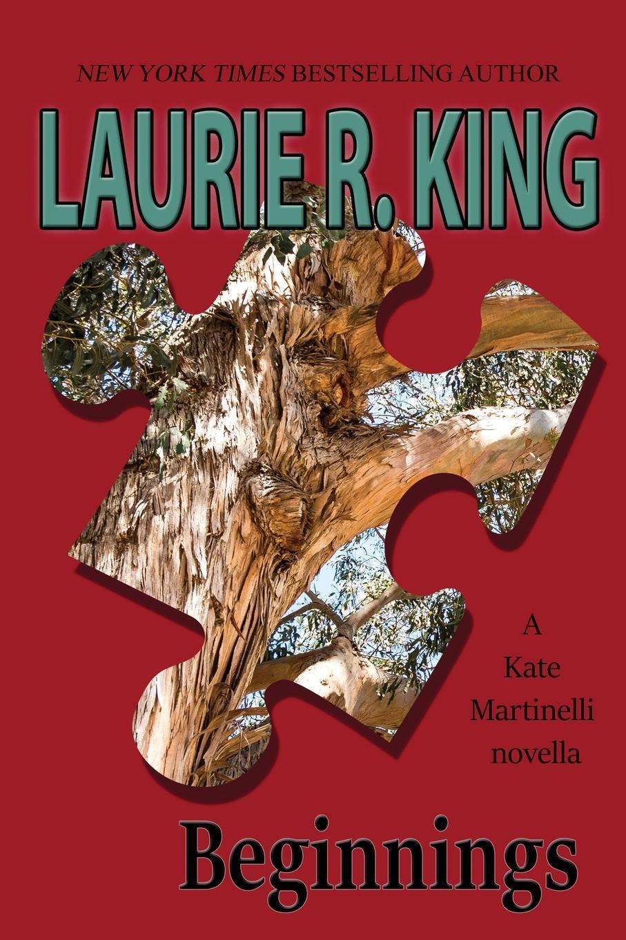 Cover: 9781732464728 | Beginnings | A Kate Martinelli novella | Laurie R King | Taschenbuch