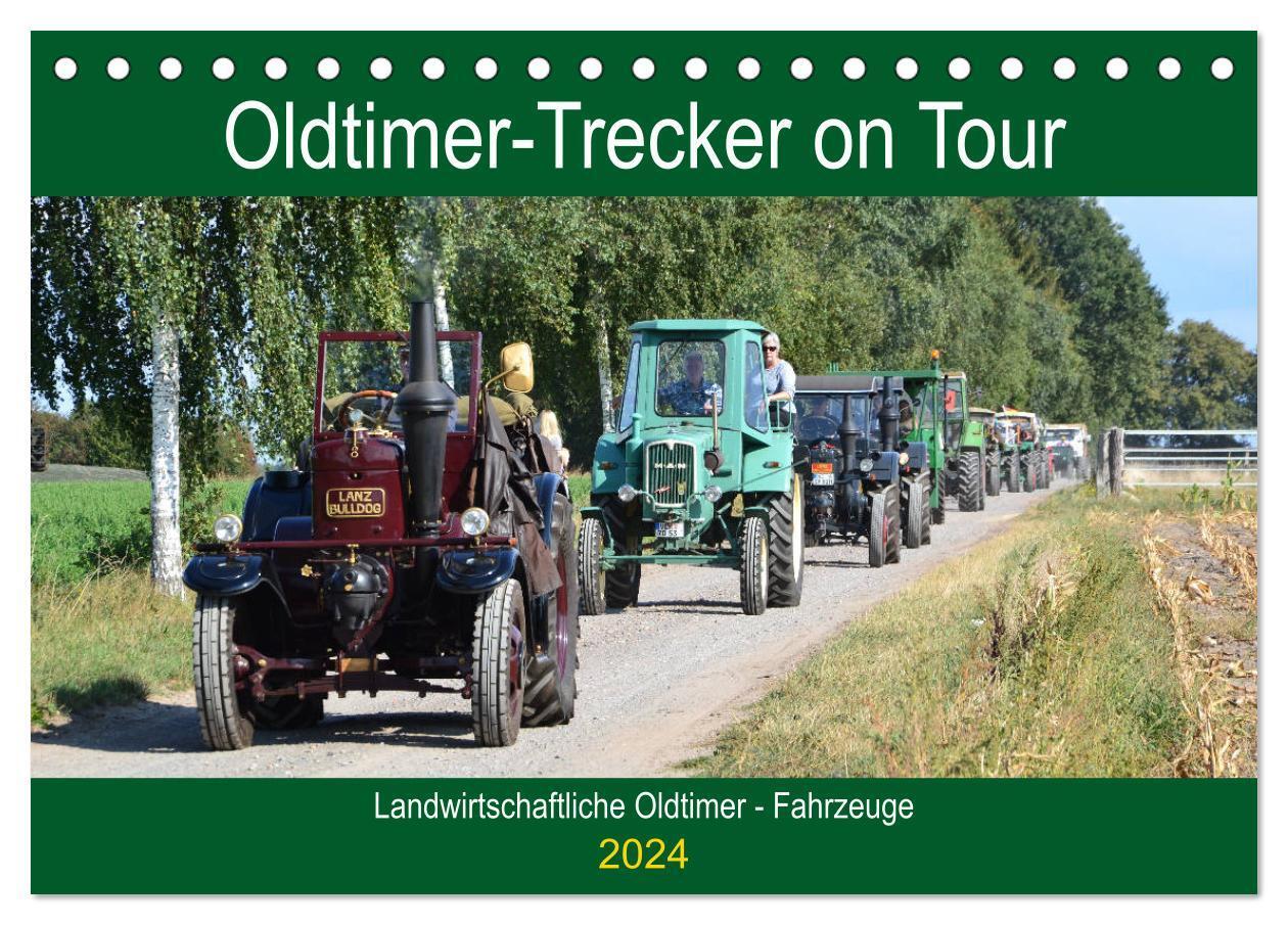 Cover: 9783383066405 | Oldtimer-Trecker on Tour (Tischkalender 2024 DIN A5 quer), CALVENDO...