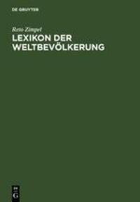 Cover: 9783110163193 | Lexikon der Weltbevölkerung | Geographie - Kultur - Gesellschaft | XIX