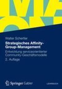 Cover: 9783834931597 | Strategisches Affinity-Group-Management | Walter Schertler | Buch | xi