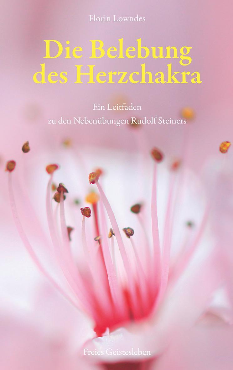 Cover: 9783772527593 | Die Belebung des Herzchakra | Florin Lowndes | Buch | Deutsch | 2020