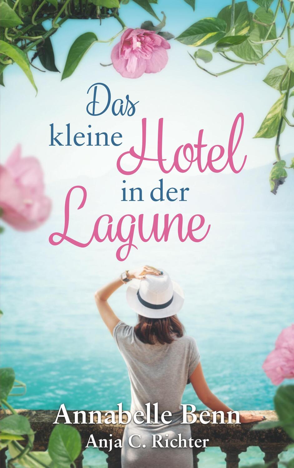 Cover: 9783752817201 | Das kleine Hotel in der Lagune | Annabelle Benn (u. a.) | Taschenbuch