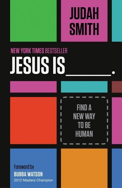 Cover: 9781400204755 | Jesus Is _______. | Find a New Way to Be Human | Judah Smith | Buch