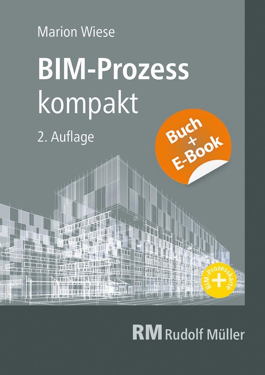 Cover: 9783481047719 | BIM-Prozess kompakt - mit E-Book (PDF) | Marion Wiese | Taschenbuch