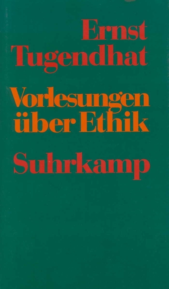 Cover: 9783518581513 | Vorlesungen über Ethik | Ernst Tugendhat | Buch | Suhrkamp